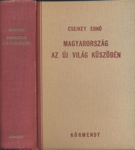 Magyarorsz�g az �j vil�g k�sz�b�n - Politikai �s k�zgazdas�gi tanulm�ny