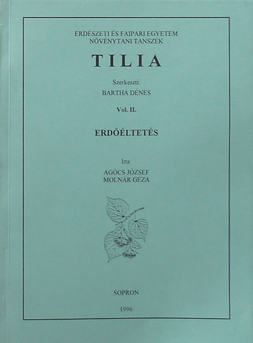 Tilia (Vol. II.): Erdőéltetés