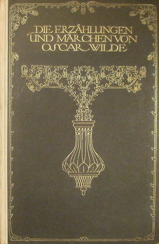 Oscar Wilde - Die Erz�hlungen und M�rchen