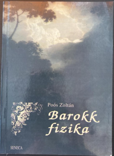 Po�s Zolt�n - Barokk fizika