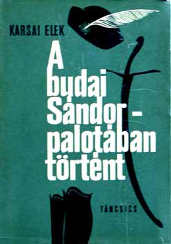 A budai Sndor-palotban trtnt 1919-1941