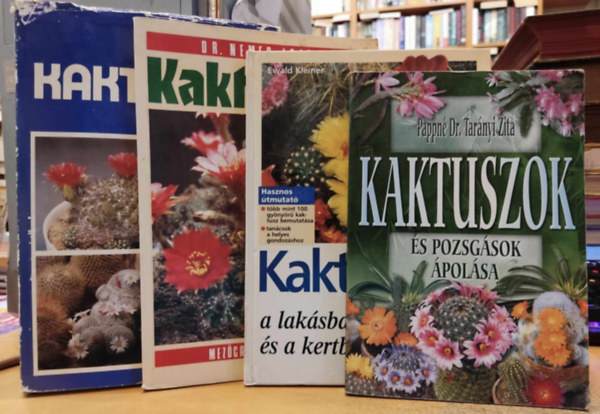 4 db Kaktusz: Kaktuszok s pozsgsok polsa; Kaktuszok a laksban s a kertben; Kaktuszok (1991); Kaktuszok (1981)