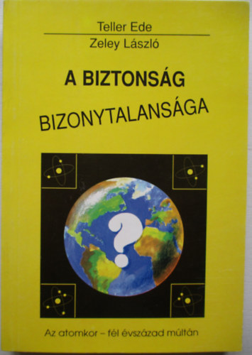 A biztons�g bizonytalans�ga