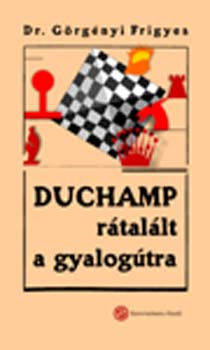 Duchamp rtallt a gyalogtra