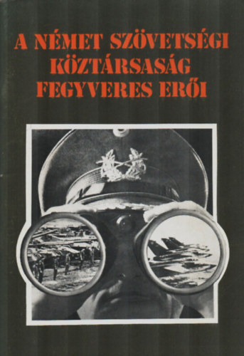 A Nmet Szvetsgi Kztrsasg Fegyveres Eri.
