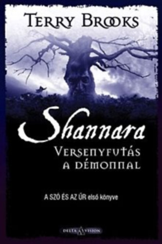 Terry Brooks - Shannara - Versenyfuts a dmonnal - A Sz s az r 1