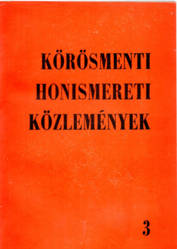 Czegldi Imre  (szerk.) - Krsmenti honismereti kzlemnyek antolgija 3.