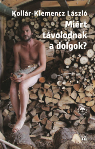 Mirt tvolodnak a dolgok?