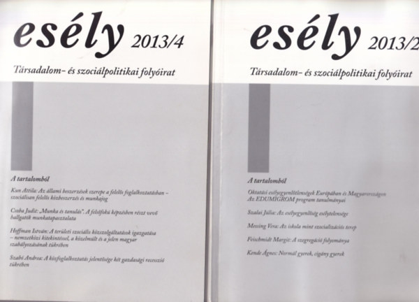 Esly folyirat ( 4 szm egytt ) 2013/2, 2013/4, 2013/5, 2013/6