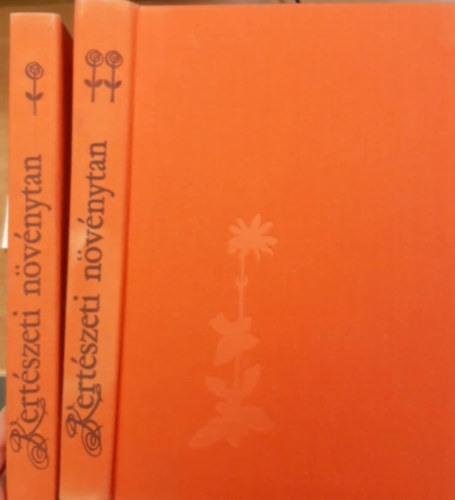 K�rp�ti Zolt�n; Terp� Andr�s - Kert�szeti n�v�nytan II. k�tet: N�v�nyrendszertan