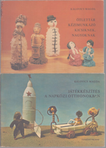 Jtkkszts a napkzi otthonokban + tlettr kzimunkz kicsiknek, nagyoknak (2 ktet)
