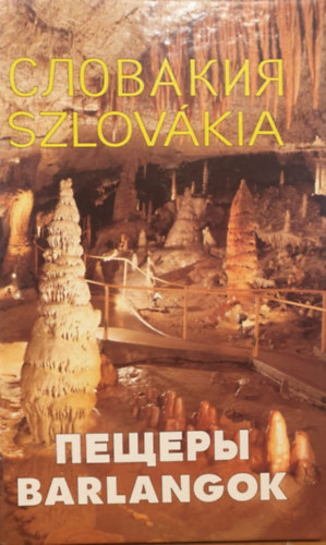 Szlovkia - Barlangok (magyar-orosz)