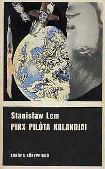 Stanislaw Lem - Pirx pilta kalandjai