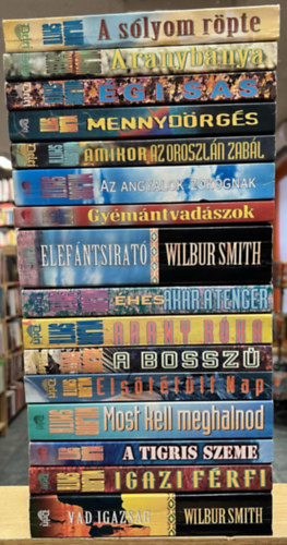 16 db Wilbur Smith ktet: A slyom rpte, Aranybnya, gi sas, Mennydrgs, Amikor az oroszln zabl, Az angyalok zokognak, Gymntvadszok, Elefntsirat, hes akr a tenger, Arany rka, A bossz, Elsttlt nap, Most kell megha