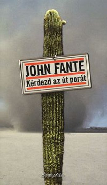 John Fante - Krdezd az t port