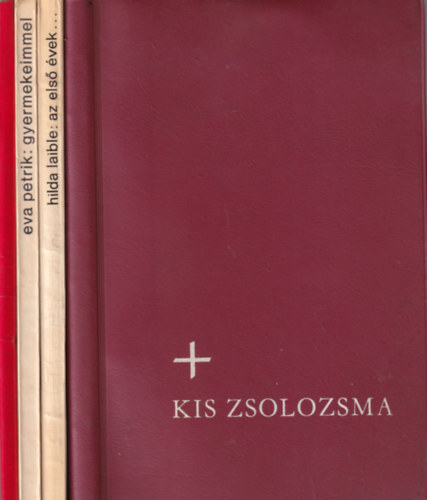 4 db valls knyv (egytt): Kis zsolozsma, Az els vek..., Gyermekeimmel, Gyermekek biblija