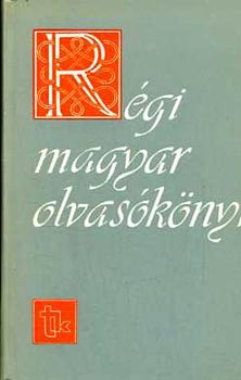Rgi magyar olvasknyv