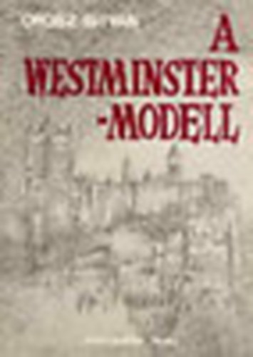 A Westminster-modell (v�logatott tanulm�nyok)