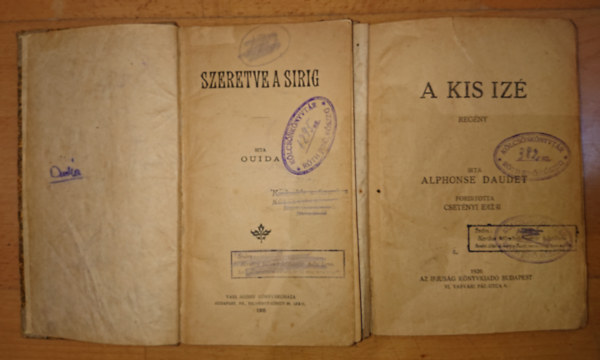 Alphonse Daudet Ouida - 2 knyvklnlegessg a 20. szzad elejrl: Szeretve a srig, A kis iz