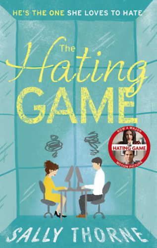 The Hating Game - (Gy�l�l�k �s szeretek) - angol nyelv�
