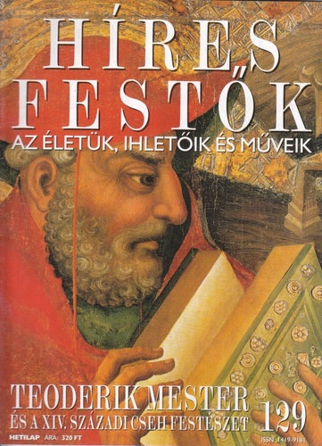 Hres festk - Az letk, ihletik s mveik 129. - Teoderik mester s a XIV. szzadi cseh festszet