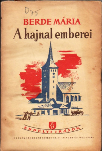 A hajnal emberei I. ktet