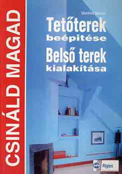 Tetterek beptse, Bels terek kialaktsa (Csinld magad)