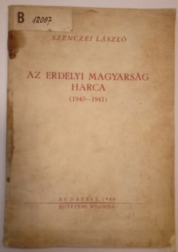 Az erdlyi magyarsg harca (1940-1941)