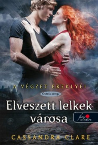 Cassandra Clare - Elveszett lelkek vrosa (A Vgzet Ereklyi 5.)