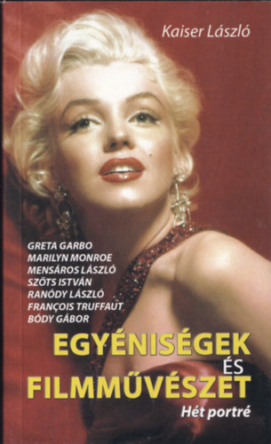 Egynisgek s filmmvszet - Ht portr (dediklt)