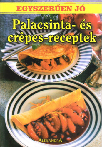 Egyszeren j - Palacsinta-s crpes-receptek