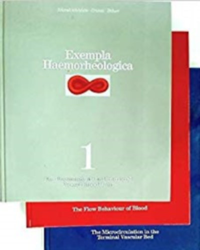 Exempla Haemorheologica I-III.