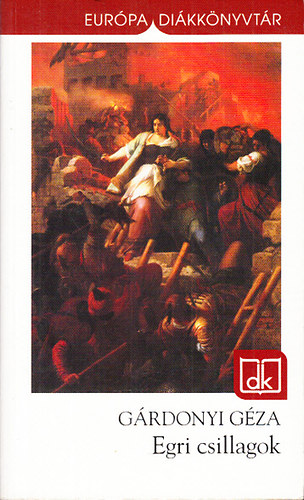Egri csillagok - Eurpa Dikknyvtr