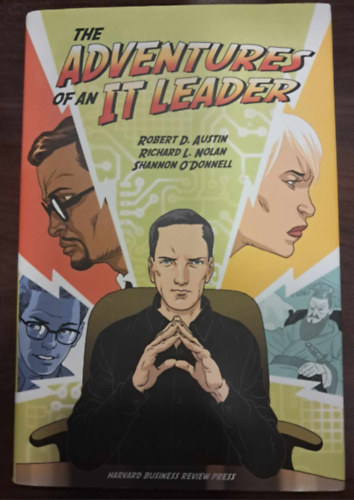 Richard L. Nolan, Shannon O'Donnell Robert D. Austin - The Adventures of an IT Leader