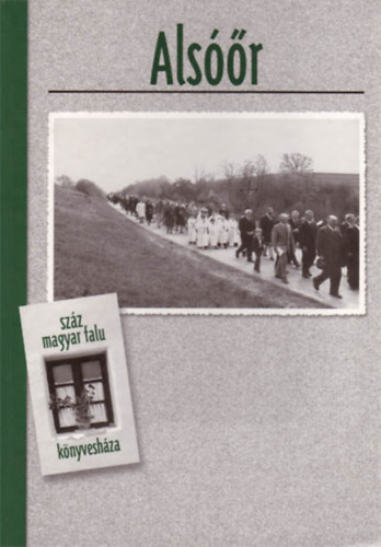 Száz magyar falu könyvesháza - Alsóőr