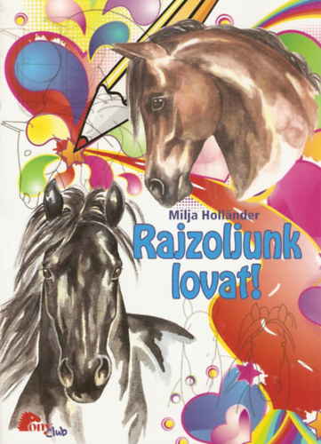 Rajzoljunk lovat!