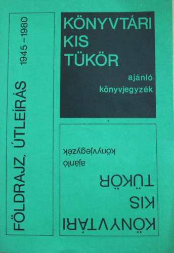 Könyvtári Kis Tükör ,Földrajz, Útleírás 1945-1980
