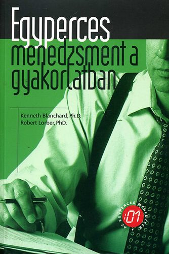 Egyperces menedzsment a gyakorlatban