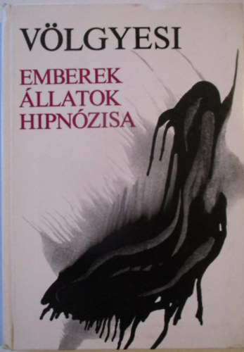 Emberek �llatok hipn�zisa