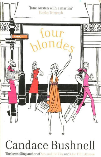 Candace Bushnell - Four Blondes