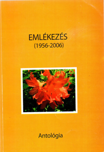 Emlkezs (1956-2006) - Antolgia
