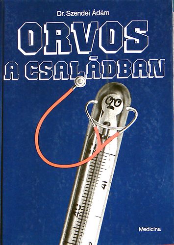 Orvos a csal�dban (9. �tdolgozott kiad�s)