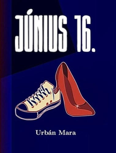 Urbán Mara - Június 16.