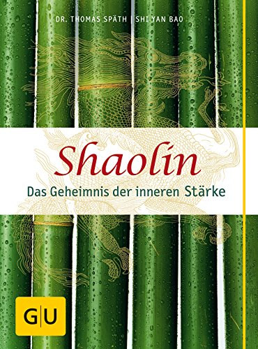 Dr. Thomas Sp�th - Shaolin - Das Geheimnis der inneren St�rke