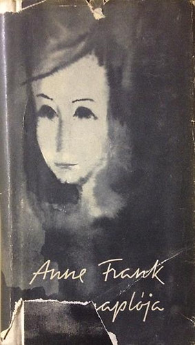 Anne Frank - Anne Frank napl�ja (A h�ts� traktus)