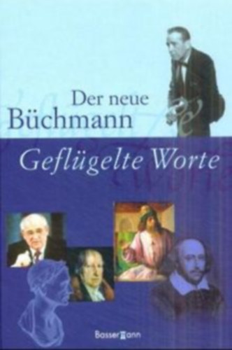Geflgelte Worte - Der neue Bchmann