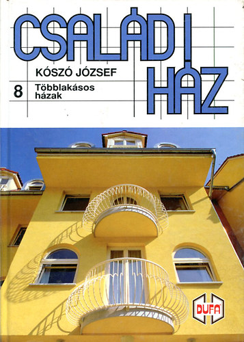 Ksz Jzsef - Csaldi hz 8.: Tbblaksos hzak