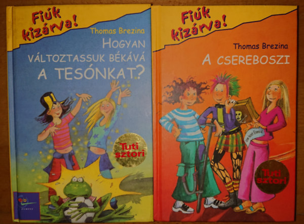 2 knyv a Tuti sztori - Fik kizrva! c. sorozatbl: Hogyan vltoztassuk bkv a tesnkat? + A csereboszi