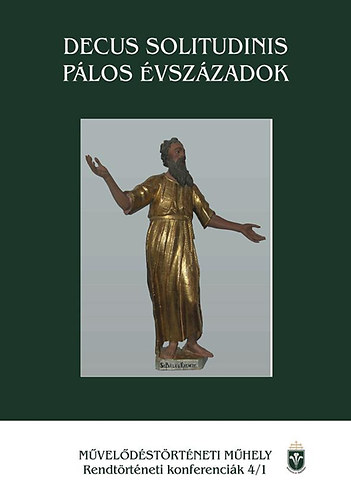 Decus Solitudinis - Plos vszzadok
