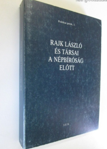 Rajk L�szl� �s t�rsai a n�pb�r�s�g el�tt